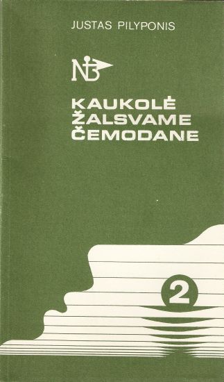 Justas Pilyponis - Kaukolė žalsvame čemodane